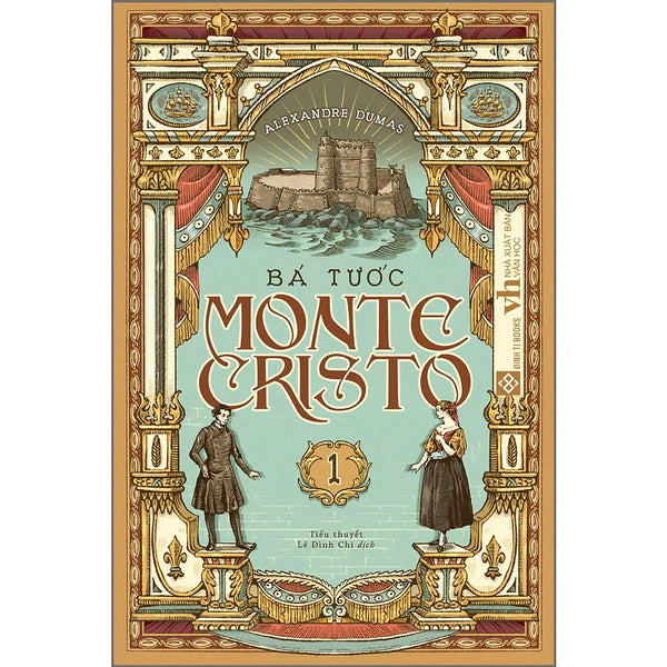 Bá Tước Monte-Cristo Tập 1