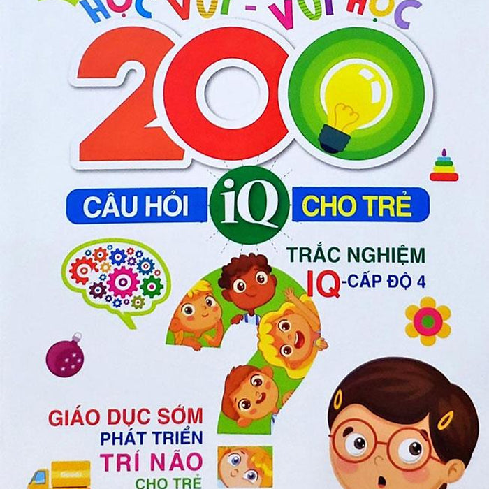 Học Vui - Vui Học – 200 Câu Hỏi Iq Cho Trẻ – Trắc Nghiệm Iq Cấp Độ 4