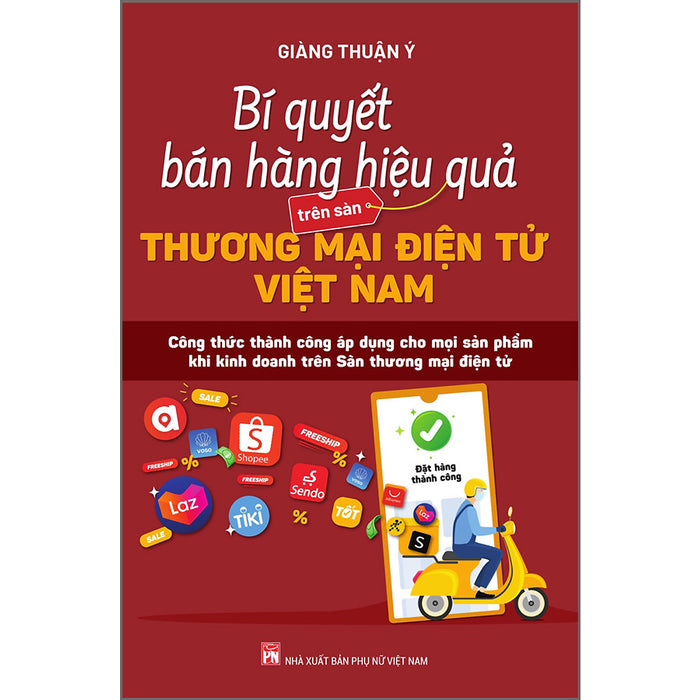 Bí Quyết Bán Hàng Hiệu Quả Trên Sàn Thương Mại Điện Tử Việt Nam