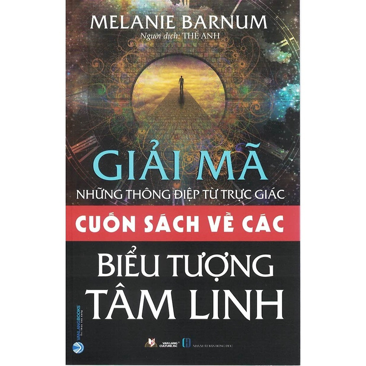 Giải Mã Những Thông Điệp Từ Trực Giác: Cuốn Sách Về Các Biểu Tượng Tâm Linh