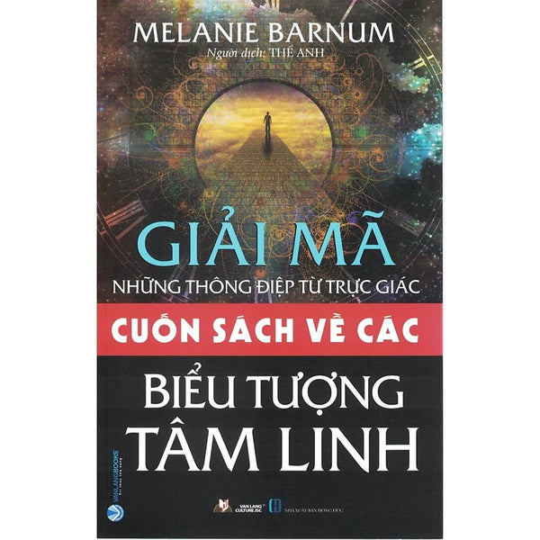 Giải Mã Những Thông Điệp Từ Trực Giác: Cuốn Sách Về Các Biểu Tượng Tâm Linh