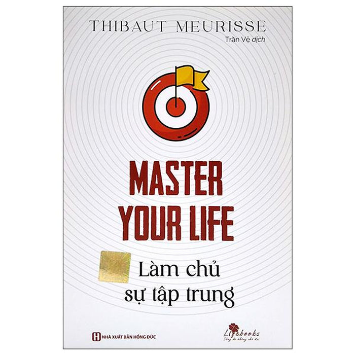 Master Your Life - Làm Chủ Sự Tập Trung