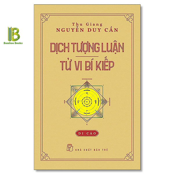 Sách - Dịch Tượng Luận - Tử Vi Bí Kiếp - Nguyễn Duy Cần - Nxb Trẻ