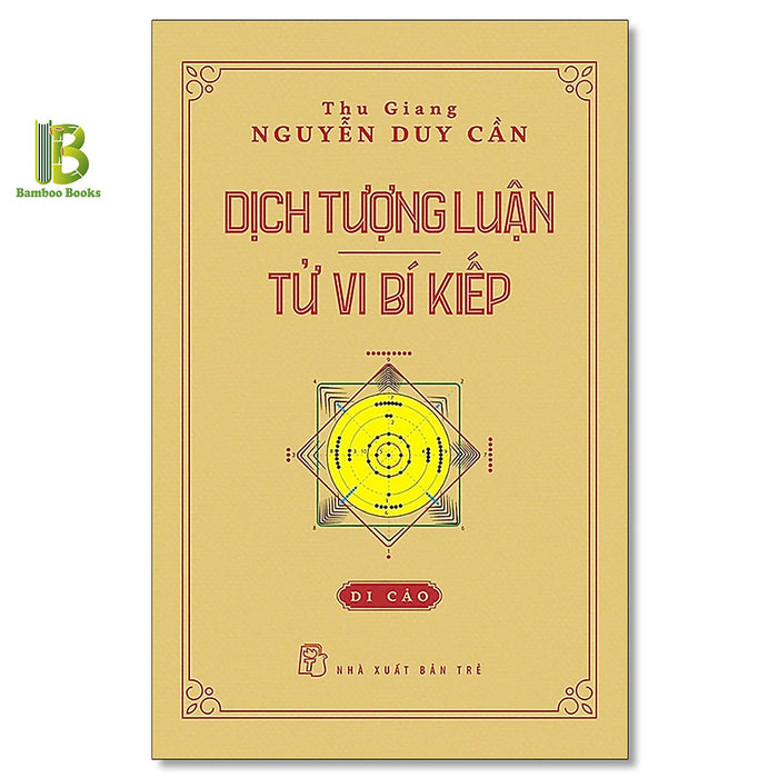 Sách - Dịch Tượng Luận - Tử Vi Bí Kiếp - Nguyễn Duy Cần - Nxb Trẻ