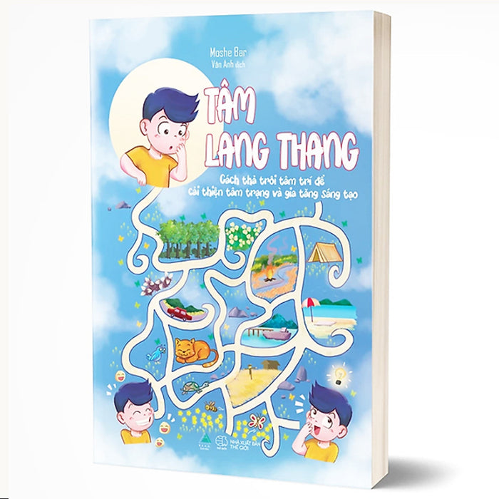 Tâm Lang Thang - Cách Thả Trôi Tâm Trí Để Cải Thiện Tâm Trạng Và Gia Tăng Sáng Tạo - Tặng Kèm Bookmark 2 Mặt