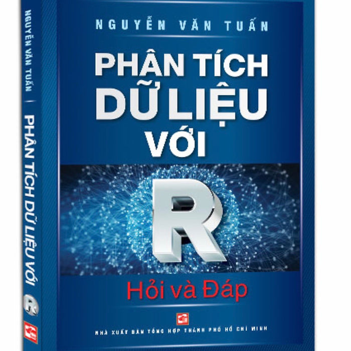 Phân TíCh Dữ LiệU VớI R (Hỏi Và Đáp) - Gs. Nguyễn Văn Tuấn - (Tái Bản 2020) - (Bìa Mềm)