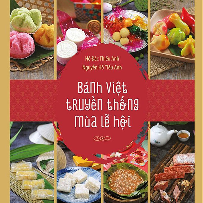 Sách Bánh Việt Truyền Thống Mùa Lễ Hội (Bìa Mềm)