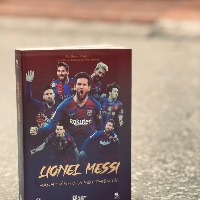 Lionel Messi – Hành Trình Của Một Thiên Tài - Bìa Mềm
