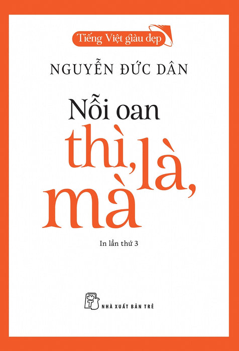 Nỗi Oan Thì, Là, Mà