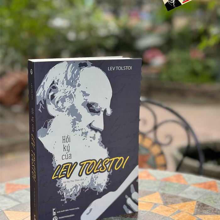 Hồi Kí Của Lev Tolstoy – Lev Tolstoy – Võ Thị Thu Thảo Dịch – Trường Phương Books