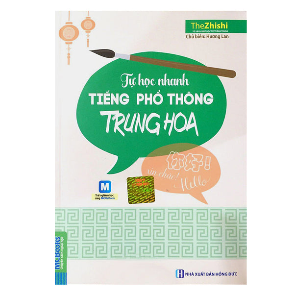 Tự Học Nhanh Tiếng Phổ Thông Trung Hoa (Kèm Cd Hoặc Tải App)