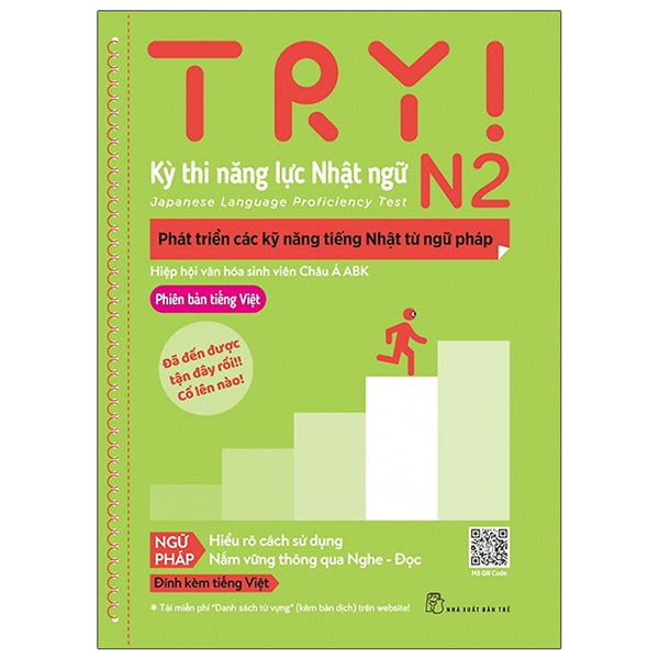 Try! Thi Năng Lực Nhật Ngữ N2 - Phát Triển Các Kỹ Năng Tiếng Nhật Từ Ngữ Pháp (Phiên Bản Tiếng Việt)