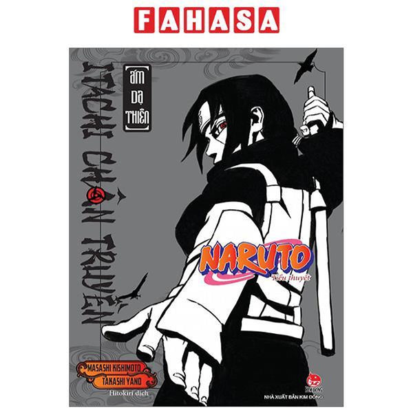 Tiểu Thuyết Naruto - Itachi Chân Truyền: Ám Dạ Thiên (Tái Bản 2023)