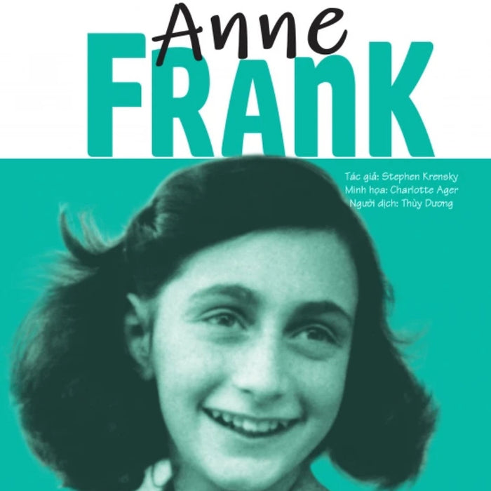 Truyện Kể Danh Nhân Truyền Cảm Hứng - Anne Frank _Dti