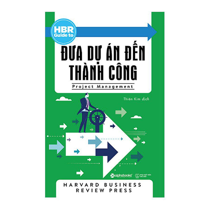 Hbr Guide To - Đưa Dự Án Đến Thành Công (Tái Bản)