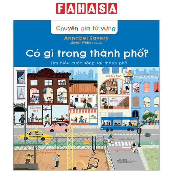 Chuyên Gia Từ Vựng - Có Gì Trong Thành Phố - Tìm Hiểu Cuộc Sống Tại Thành Phố