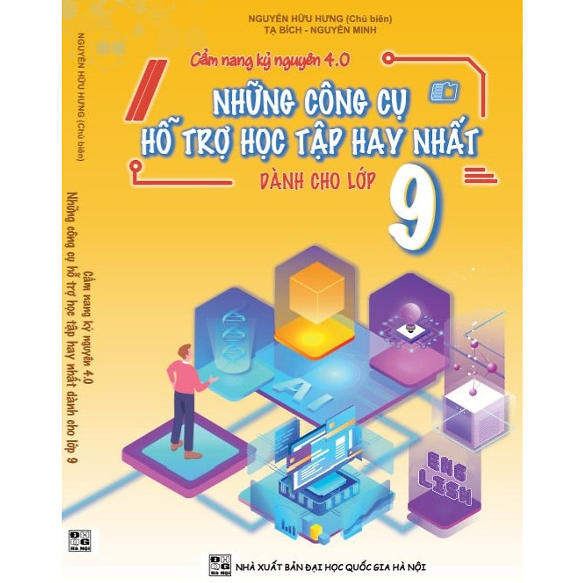 Sách - Cẩm Nang Kỷ Nguyên 4.0 - Những Công Cụ Hỗ Trợ Học Tập Hay Nhất Dành Cho Lớp 9
