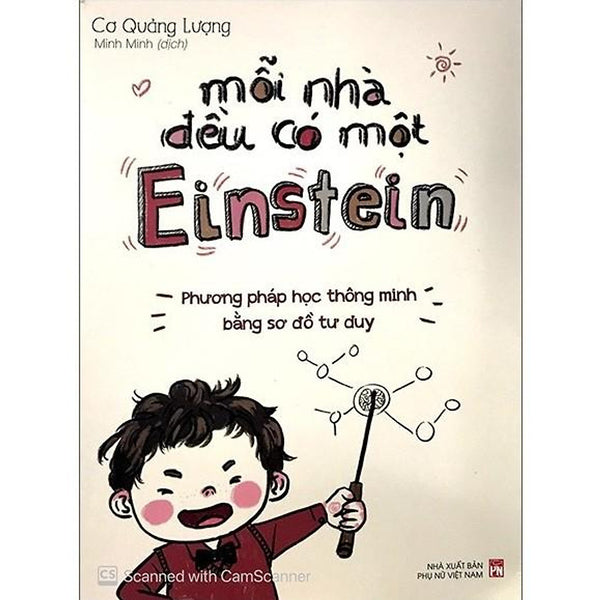 Sách Mỗi Nhà Đều Có Một Einstein - Phương Pháp Học Thông Minh Bằng Sơ Đồ Tư Duy ( Minh Long)