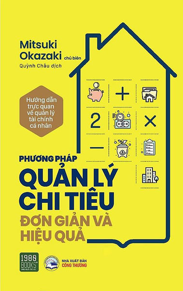 Phương Pháp Quản Lý Chi Tiêu Đơn Giản Và Hiệu Quả