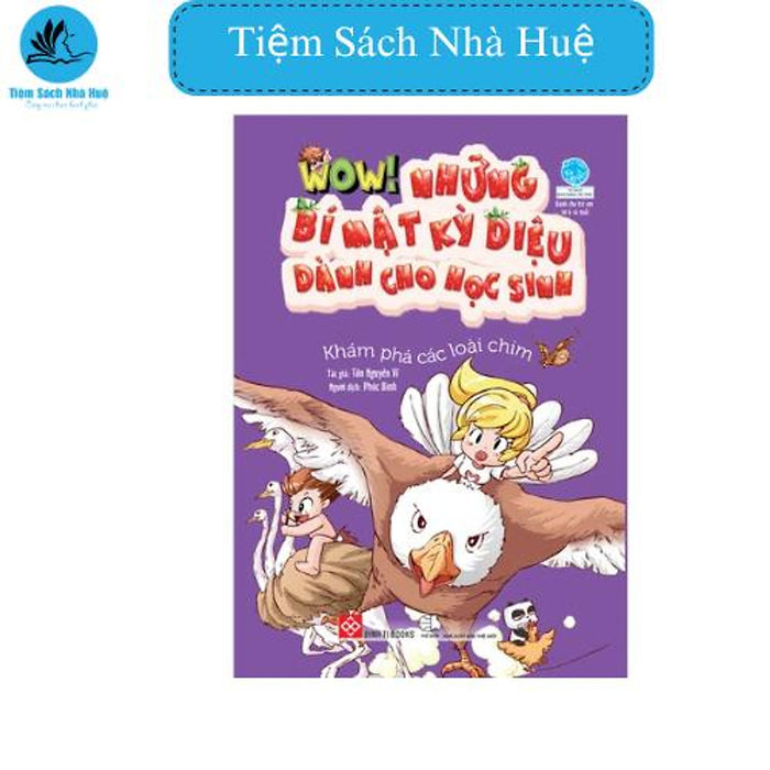 Sách Wow! - Những Bí Mật Kỳ Diệu Dành Cho Học Sinh - Khám Phá Các Loài Chim, Thiếu Nhi, Đinh Tị