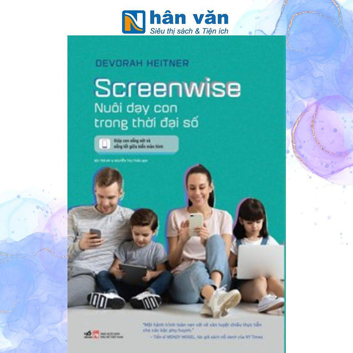 Screenwise - Nuôi Dạy Con Trong Thời Đại Số