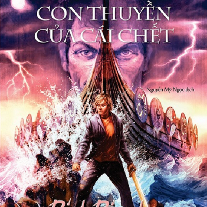 Con Thuyền Của Cái Chết (Tb2022) (Phần 3 Bộ Magnus Chase Và Các Vị Thần Asgard)