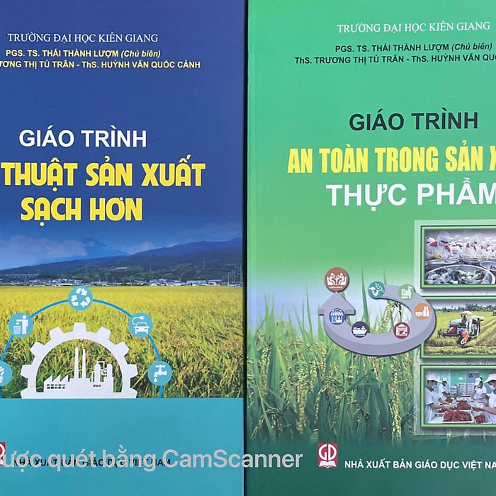 Giáo Trình Kỹ Thuật Sản Xuất Sạch Hơn + Giáo Trình An Toàn Trong Sản Xuất Thực Phẩm