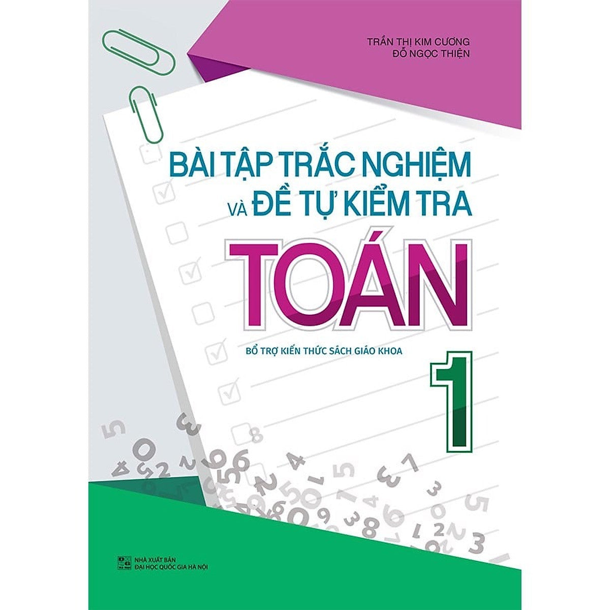 Sách: Bài Tập Trắc Nghiệm Và Đề Tự Kiểm Tra Toán Lớp 1 -Bỗ Trợ Kiến Thức Sách Giáo Khoa