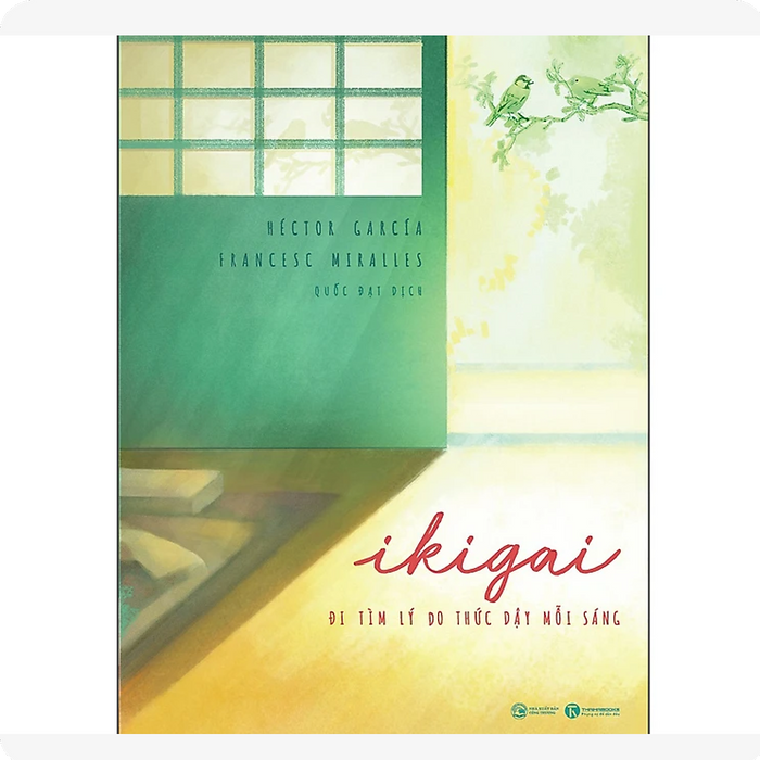 Ikigai – Đi Tìm Lý Do Thức Dậy Mỗi Sáng