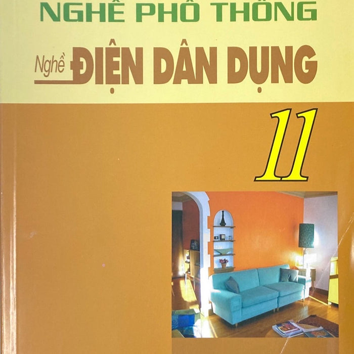 Hoạt Động Giáo Dục Nghề Phổ Thông Nghề Điện Dân Dụng 11 - Tái Bản Năm 2021