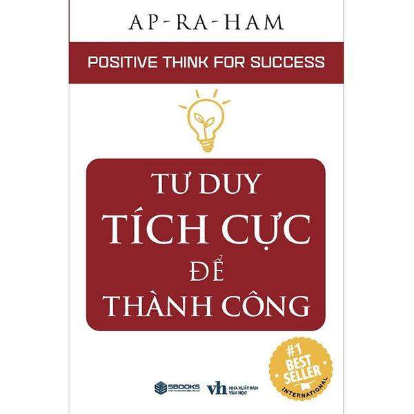 Sách - Tư Duy Tích Cực Để Thành Công - Sbooks