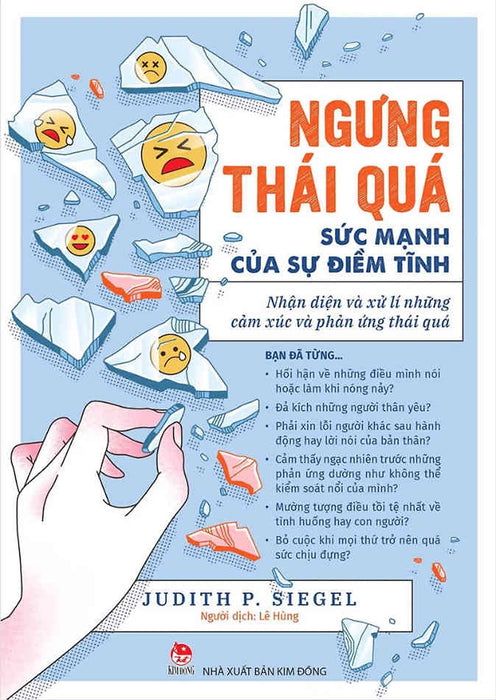 Ngưng Thái Quá - Sức Mạnh Của Điềm Tĩnh: Nhận Xét Và Xử Lý Những Cảm Xúc Và Phản Ứng Thái Quá