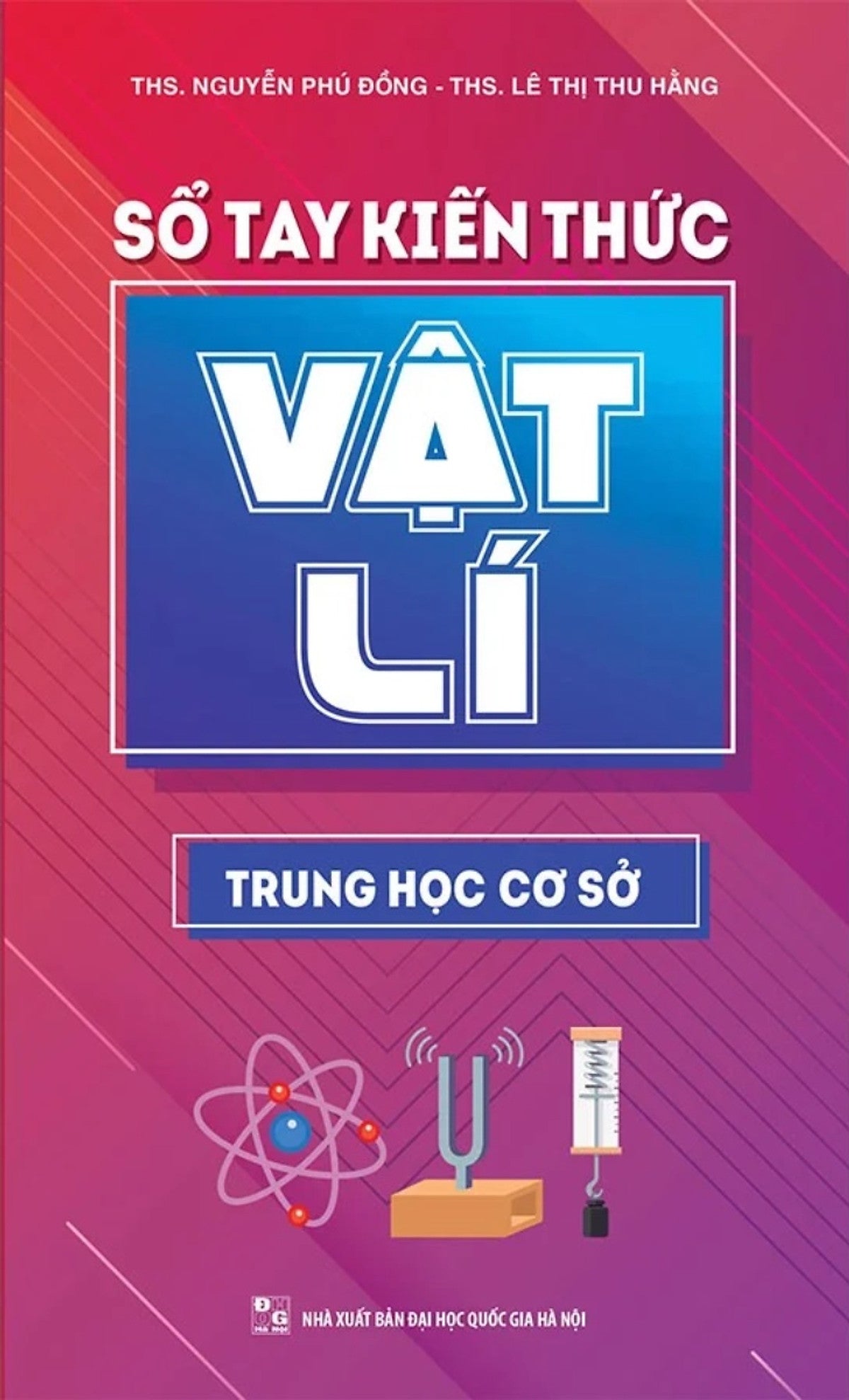 Sổ Tay Kiến Thức Vật Lí Trung Học Cơ Sở (Minh Long)