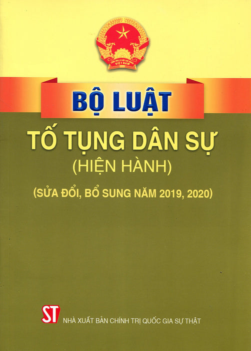 Bộ Luật Tố Tụng Dân Sự (Hiện Hành) (Sửa Đổi, Bổ Sung Năm 2019) - Tái Bản Năm 2020