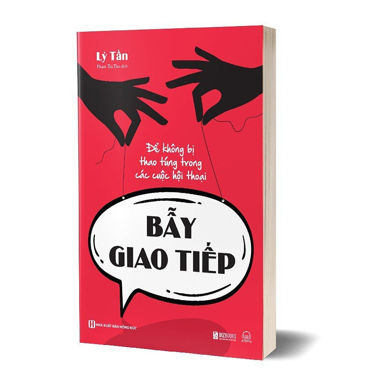 Bẫy Giao Tiếp: Để Không Bị Thao Túng Trong Các Cuộc Hội Thoại