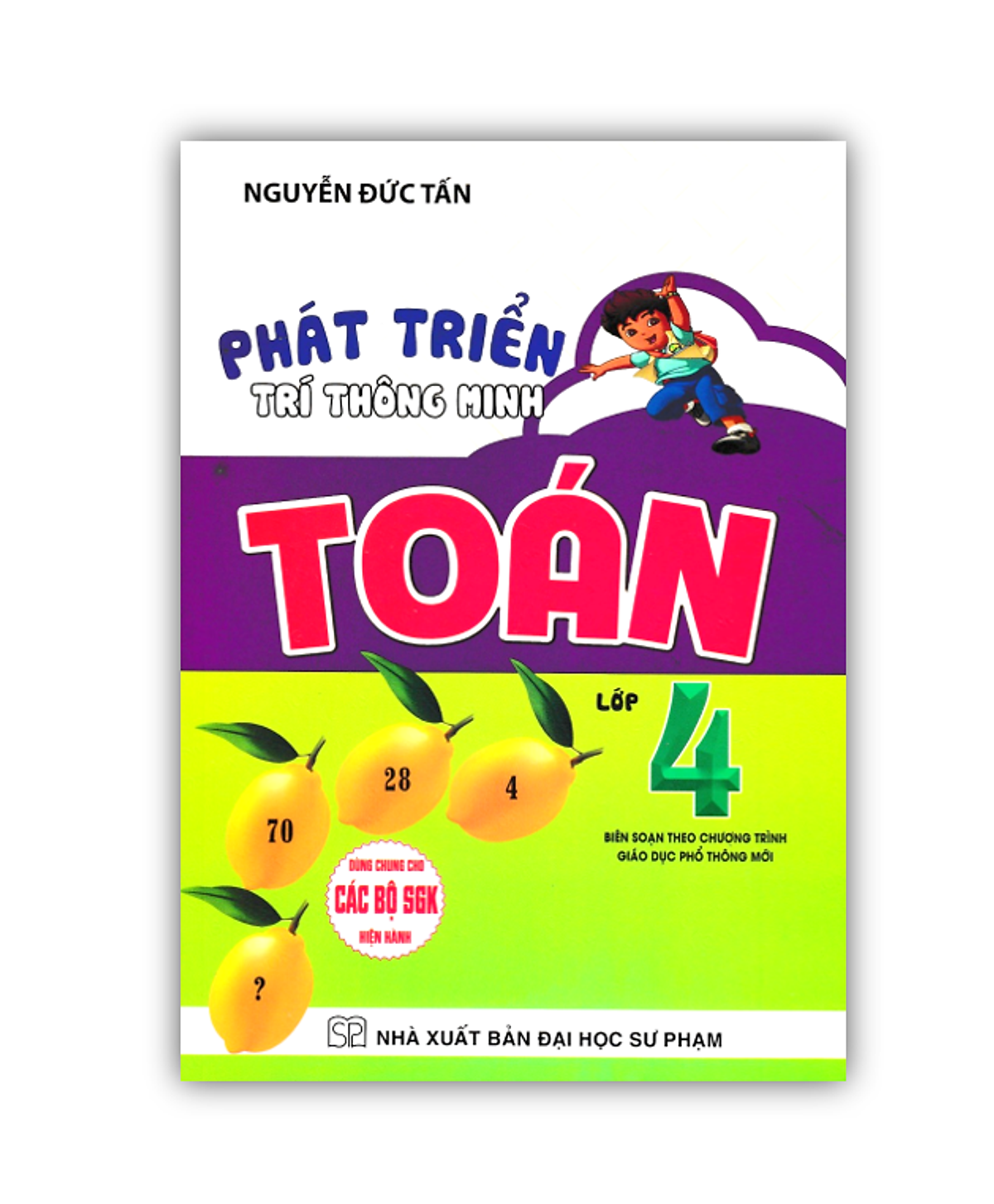 Sách - Phát Triển Trí Thông Minh Toán Lớp 4 (Dùng Chung Cho Các Bộ Sgk Hiện Hành)