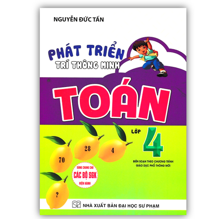Sách - Phát Triển Trí Thông Minh Toán Lớp 4 (Dùng Chung Cho Các Bộ Sgk Hiện Hành)