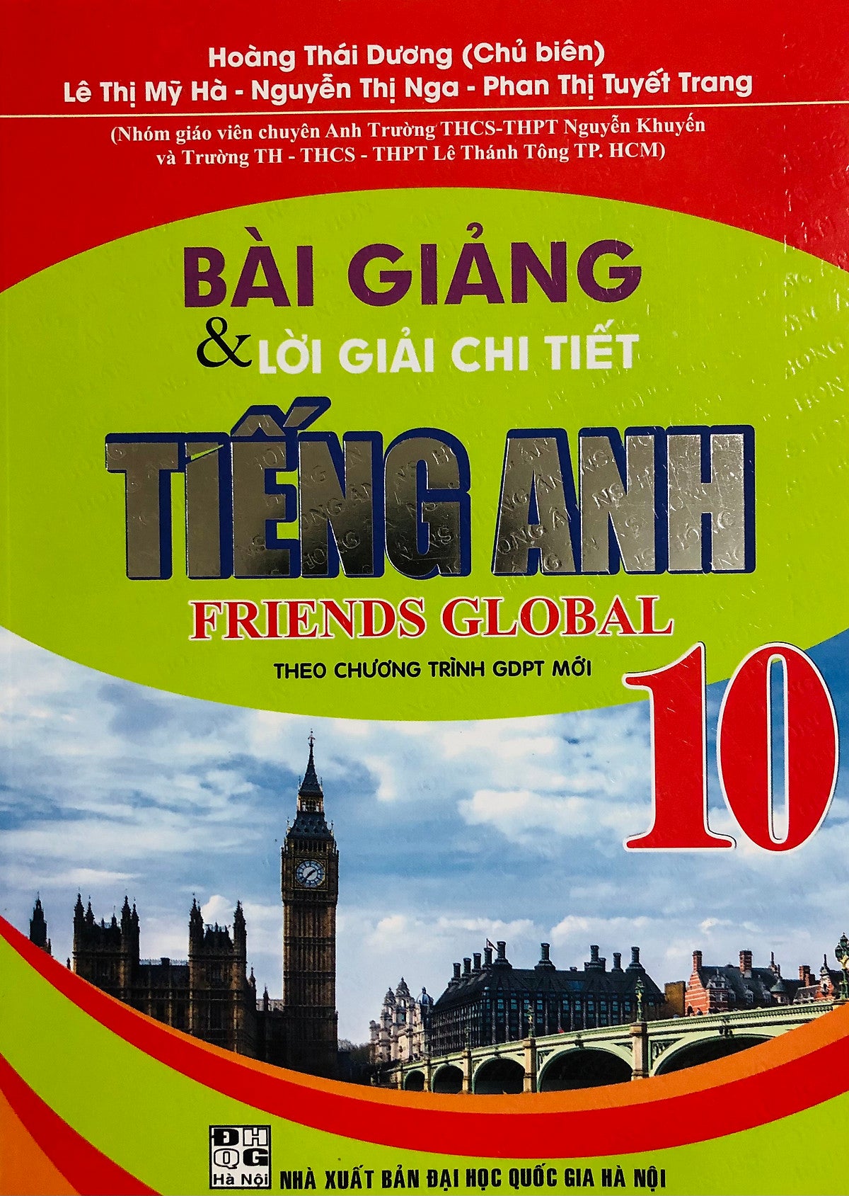 Bài Giảng & Lời Giải Chi Tiết Tiếng Anh 10 (Dùng Kèm Friends Global)