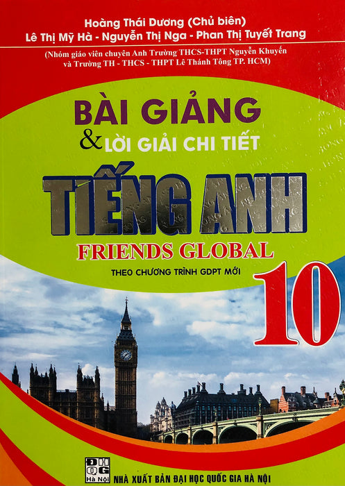 Bài Giảng & Lời Giải Chi Tiết Tiếng Anh 10 (Dùng Kèm Friends Global)