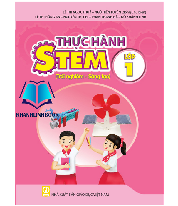 Sách - Thực Hành Stem Lớp 1 ( Trải Nghiệm - Sáng Tạo )