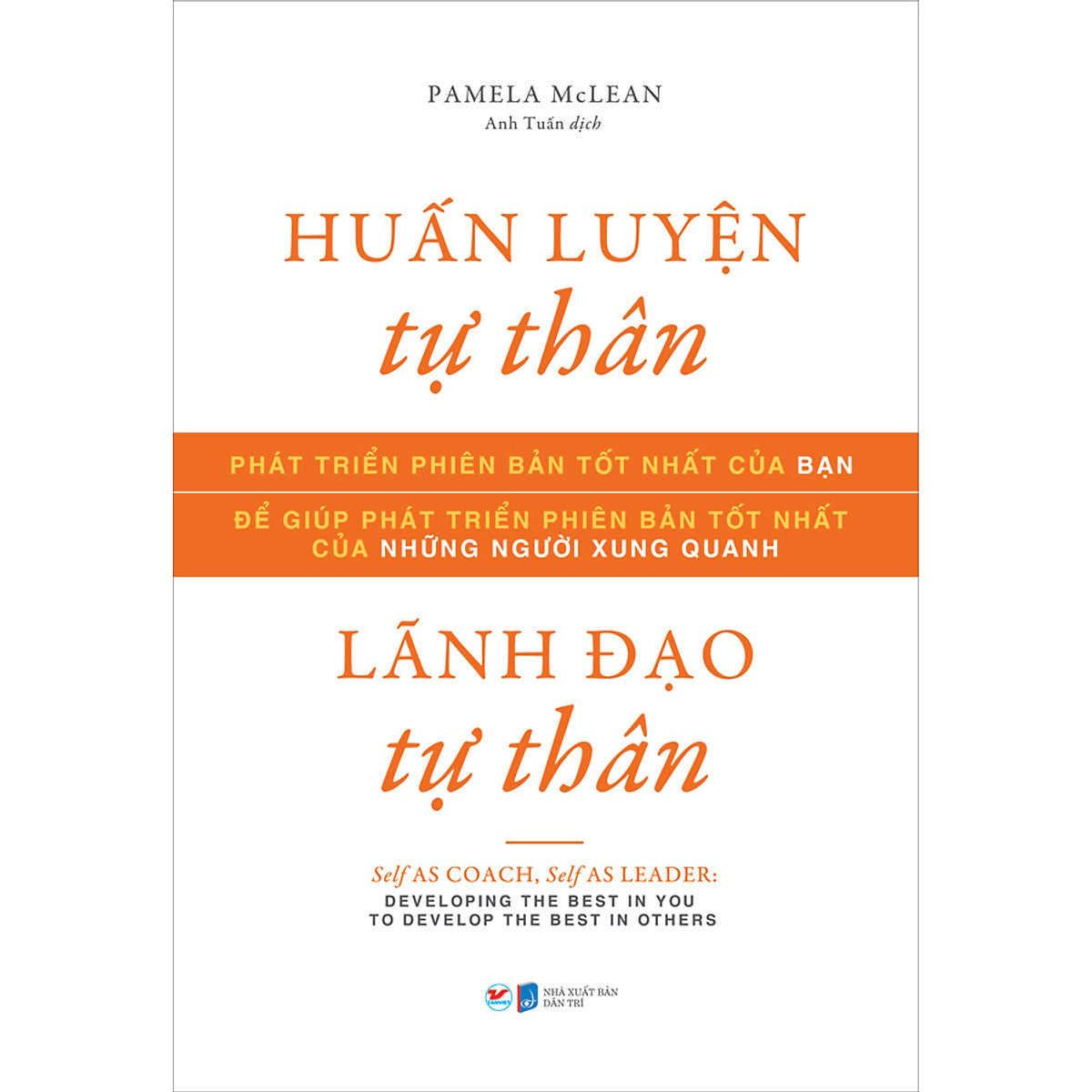 Huấn Luyện Tự Thân, Lãnh Đạo Tự Thân