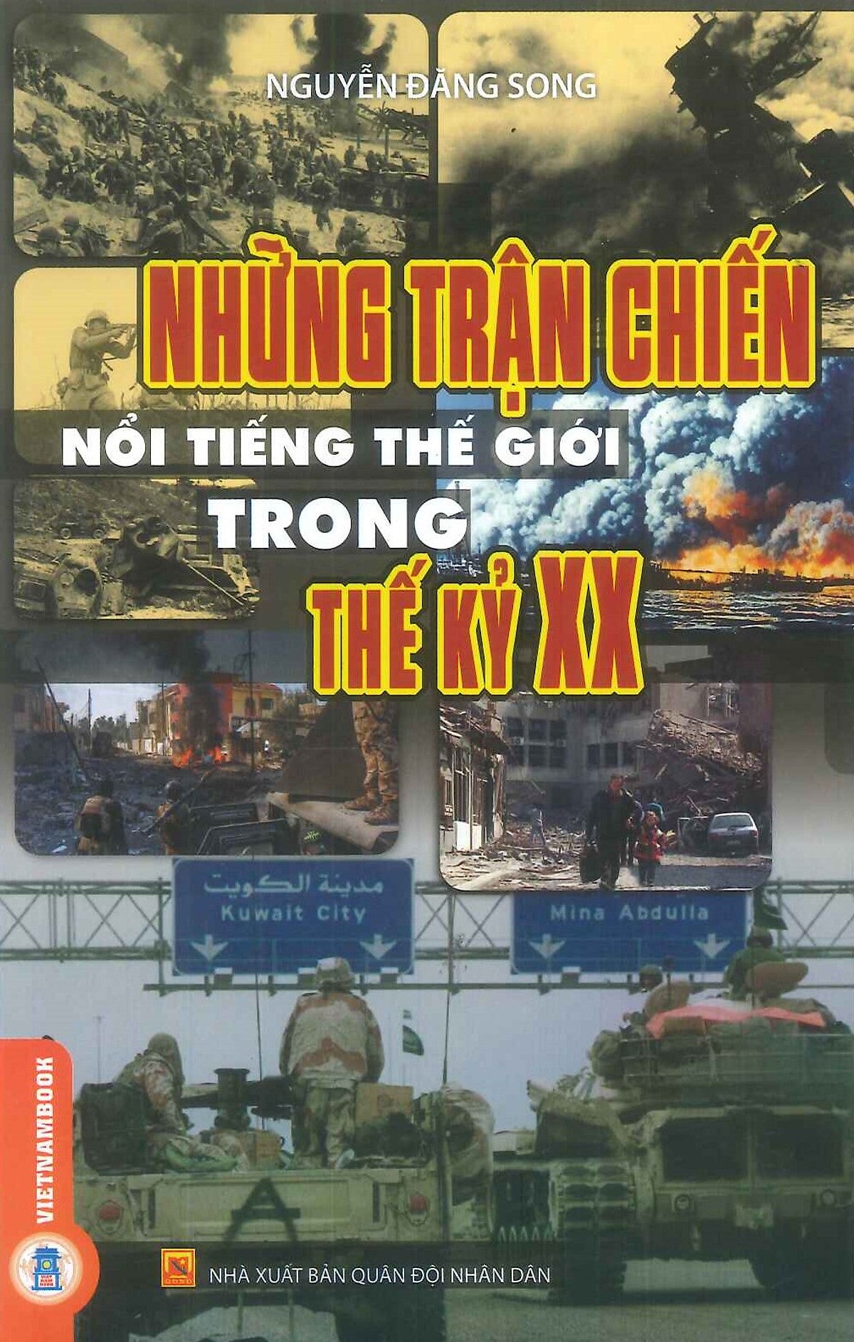 Những Trận Chiến Nổi Tiếng Thế Giới Trong Thế Kỷ Xx