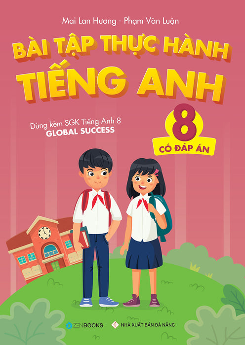 Sách - Bài Tập Thực Hành Tiếng Anh 8 (Có Đáp Án - Dùng Kèm Sgk Tiếng Anh Global Success)
