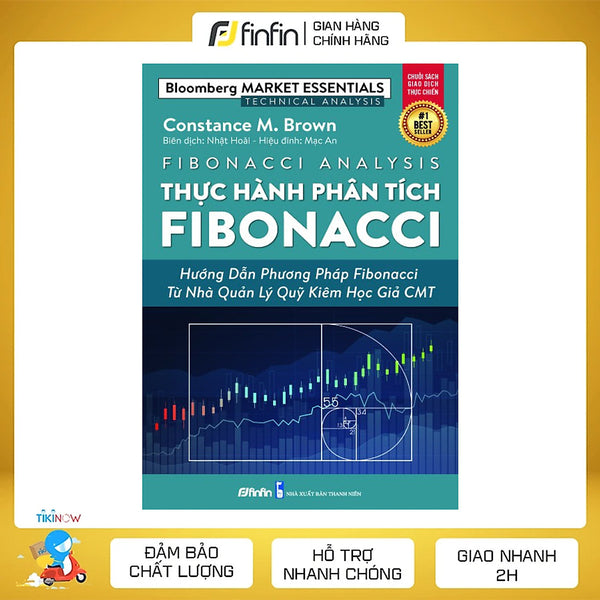 Thực Hành Phân Tích Fibonacci - Hướng Dẫn Phương Pháp Fibonacci Từ Nhà Quản Lý Quỹ Kiêm Học Giả Cmt