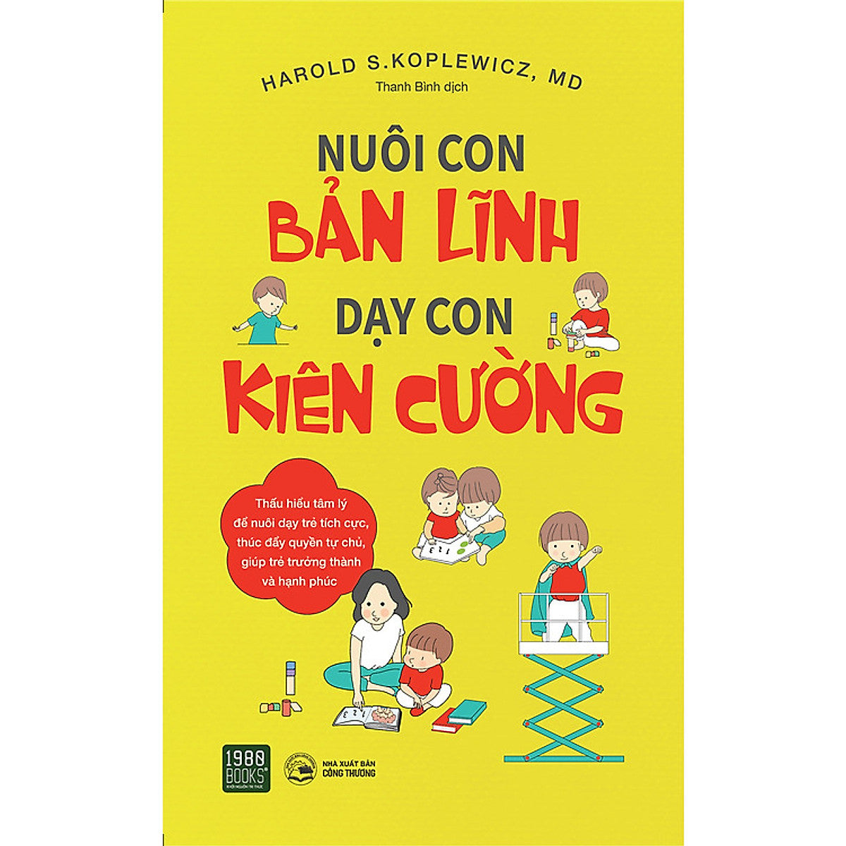 Nuôi Con Bản Lĩnh, Dạy Con Kiên Cường