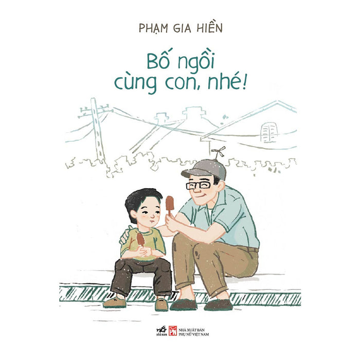 Bố Ngồi Cùng Con, Nhé