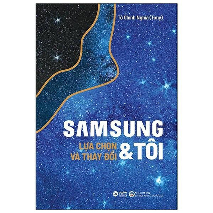 Sách - Samsung & Tôi - Lựa Chọn Và Thay Đổi (Tái Bản)