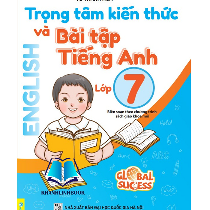 Sách - Trọng Tâm Kiến Thức Và Bài Tập Tiếng Anh Lớp 7 - Biên Soạn Theo Chương Trình Sgk Mới Global Sucess