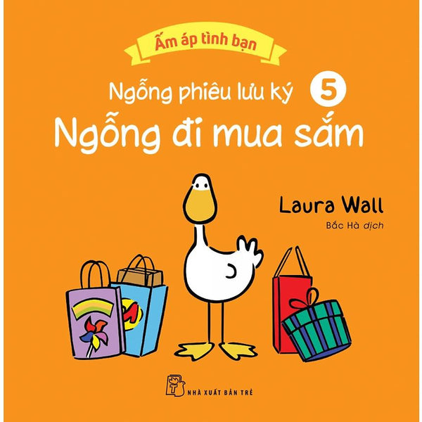 Ngỗng Phiêu Lưu Ký 5: Ngỗng Đi Mua Sắm (Ấm Áp Tình Bạn) - Bản Quyền