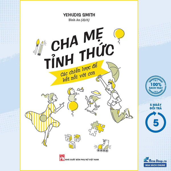 Cha Mẹ Tỉnh Thức - Các Chiến Lược Để Kết Nối Với Con - Ml